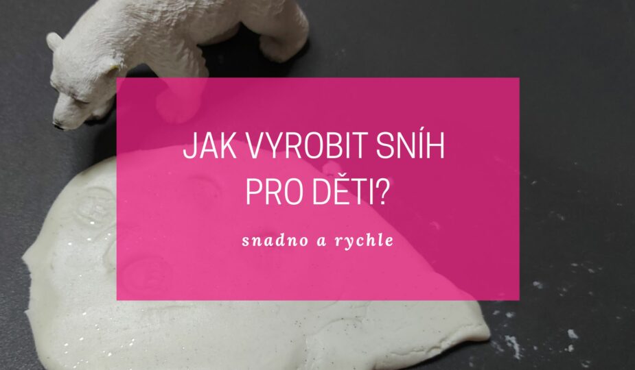 Návod jak vyrobit sníh pro děti - snadno a rychle 1 jak vyrobit sníh pro děti
