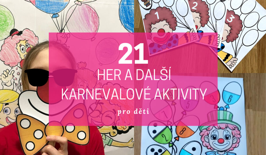 21 her a další karnevalové aktivity pro děti: Zábava plná smíchu a tvoření 1 karnevalové aktivity