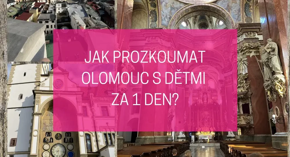 Jak prozkoumat Olomouc s dětmi za 1 den: trasa centrem plná příběhů, věží a památek 1 jak prozkoumat olomouc s dětmi za 1 den